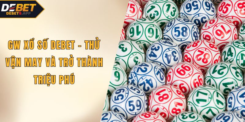 GW xổ số DEBET